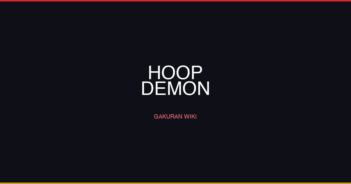 Gakuran Hoop Demon Style Guide — S-Tier Combos & Meta Strategy