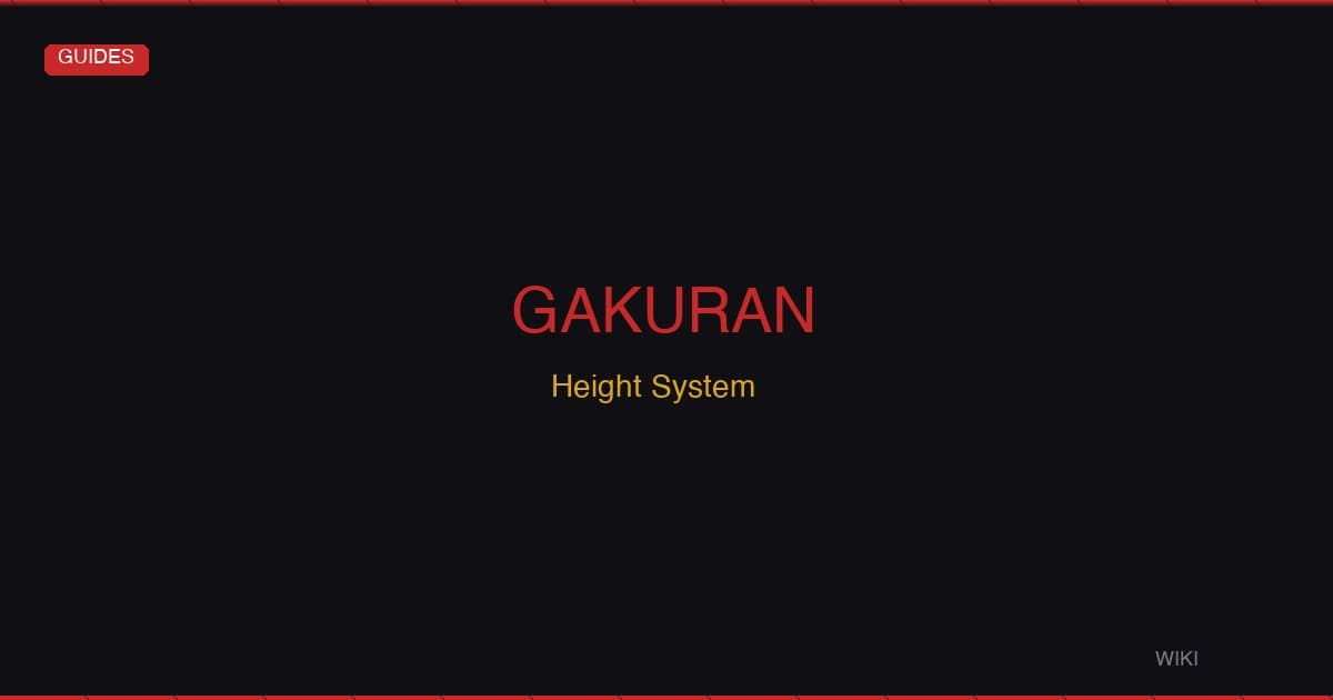 Gakuran Height System Guide — Tall vs Short Advantages, Reach & Stamina