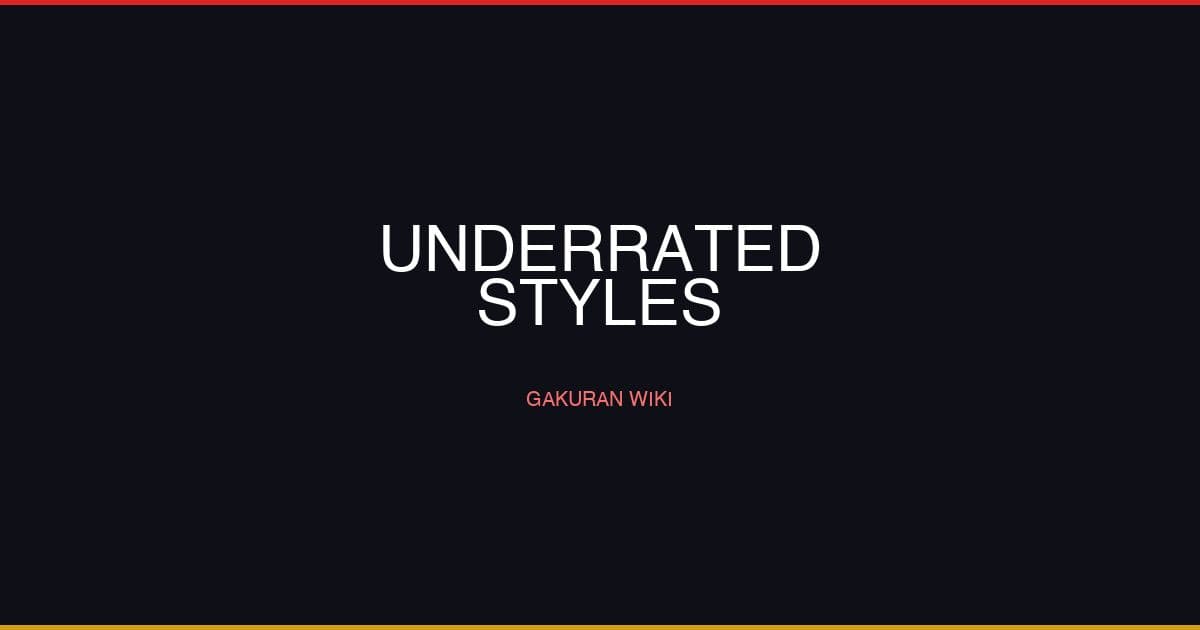 Gakuran Underrated B & C Tier Styles Guide — Hidden Potential